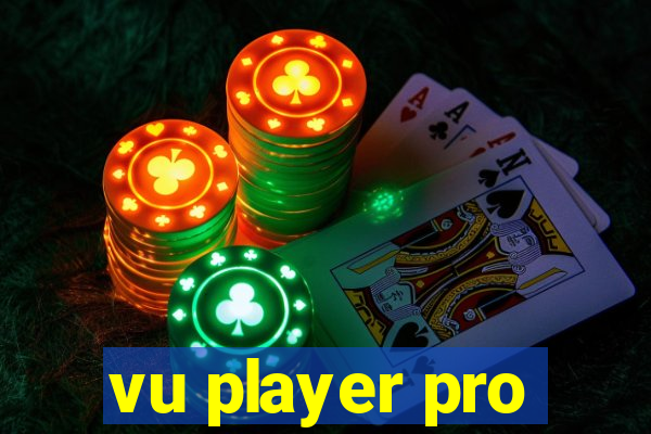 vu player pro